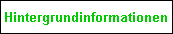 Hintergrundinformationen